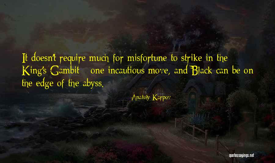 Black Kings Quotes By Anatoly Karpov Black Kings Quotes By Anatoly Karpov
