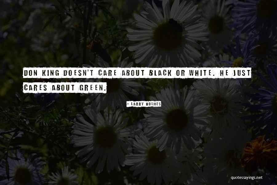 Black Kings Quotes By Larry Holmes Black Kings Quotes By Larry Holmes