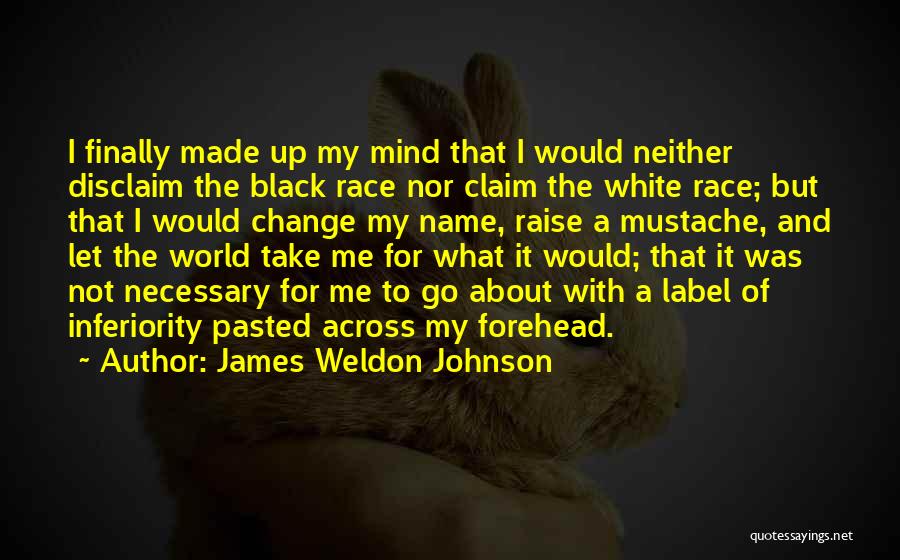 Black Label Quotes By James Weldon Johnson