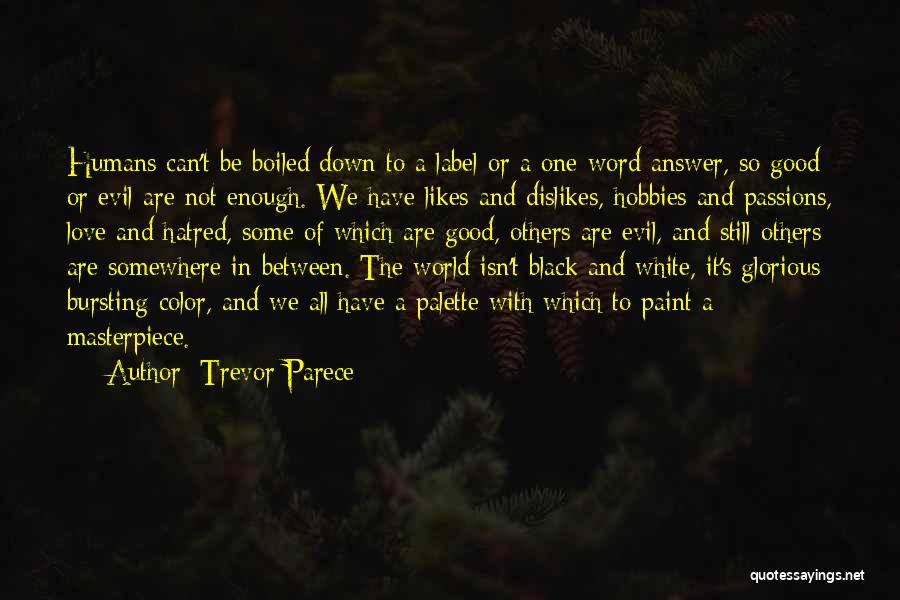 Black Label Quotes By Trevor Parece