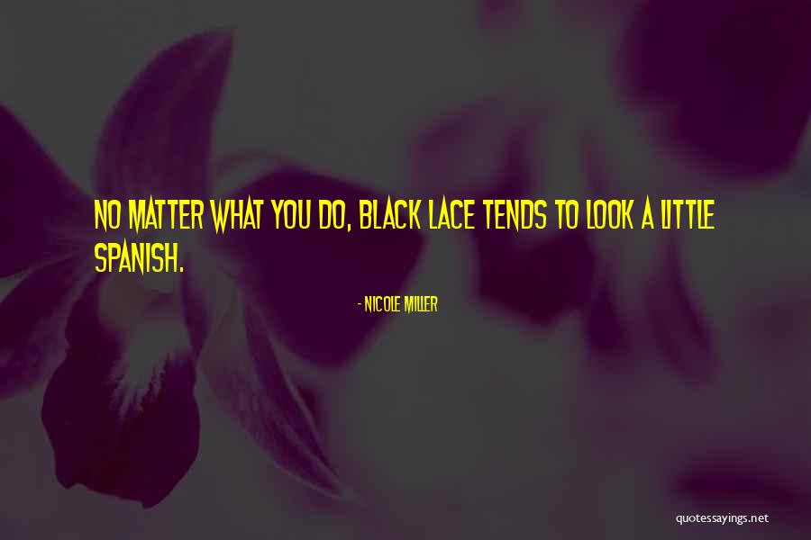 Black Lace Quotes By Nicole Miller Black Lace Quotes By Nicole Miller