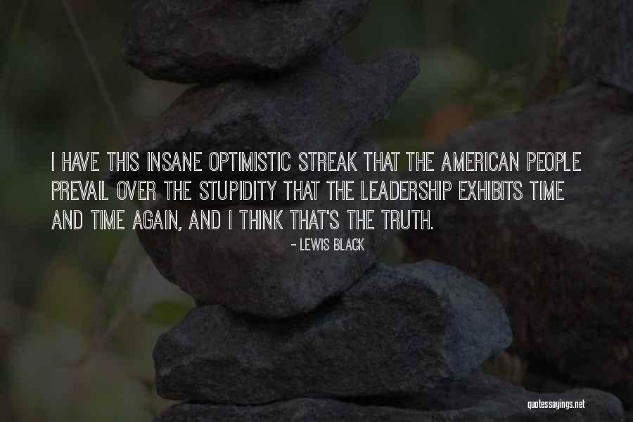 Black Leadership Quotes By Lewis Black Black Leadership Quotes By Lewis Black