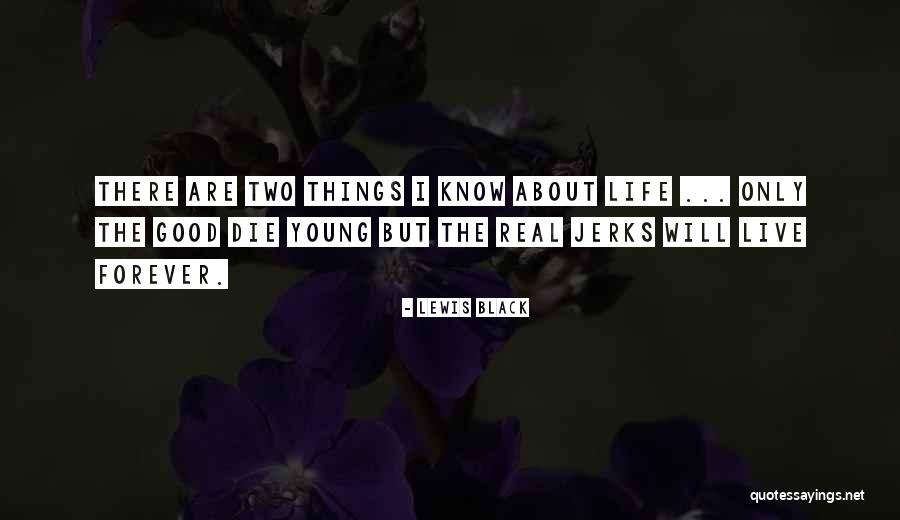 Black Lewis Quotes By Lewis Black