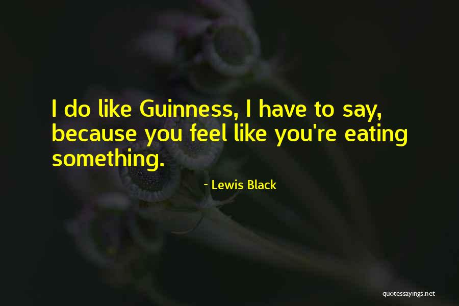 Black Lewis Quotes By Lewis Black