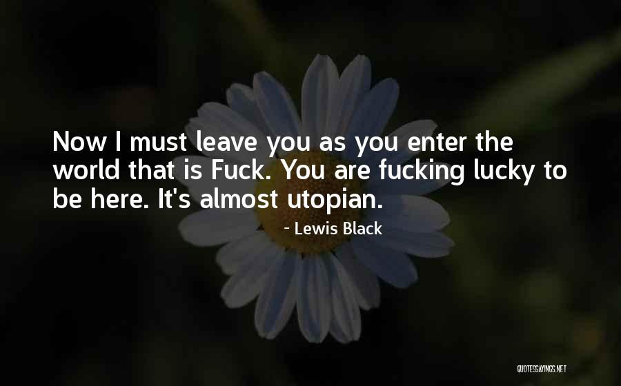 Black Lewis Quotes By Lewis Black