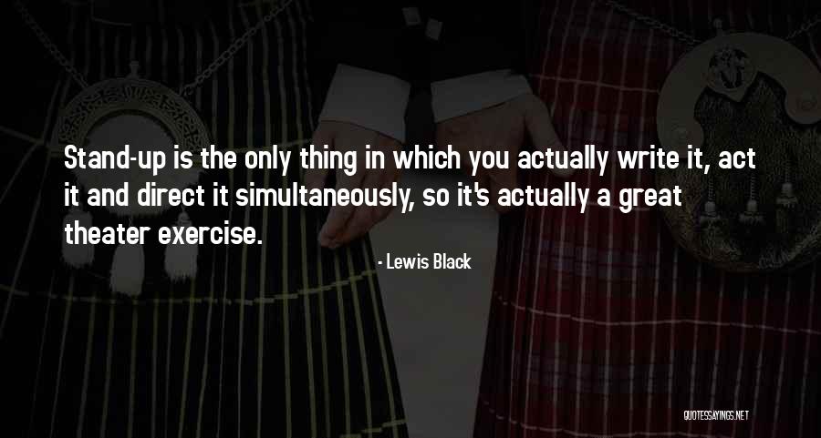 Black Lewis Quotes By Lewis Black