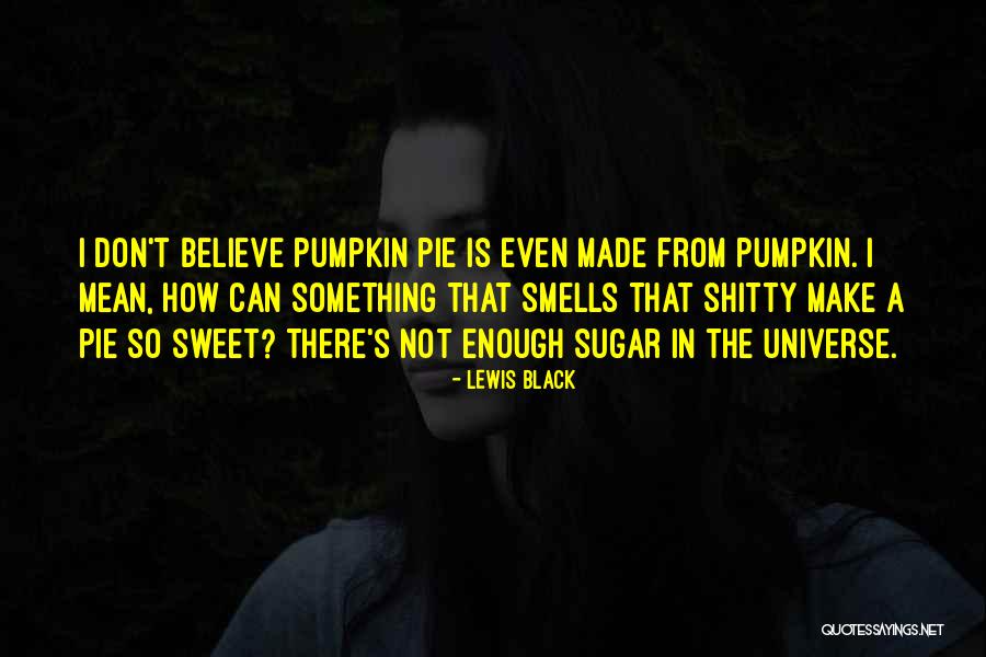 Black Lewis Quotes By Lewis Black