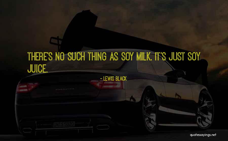 Black Lewis Quotes By Lewis Black
