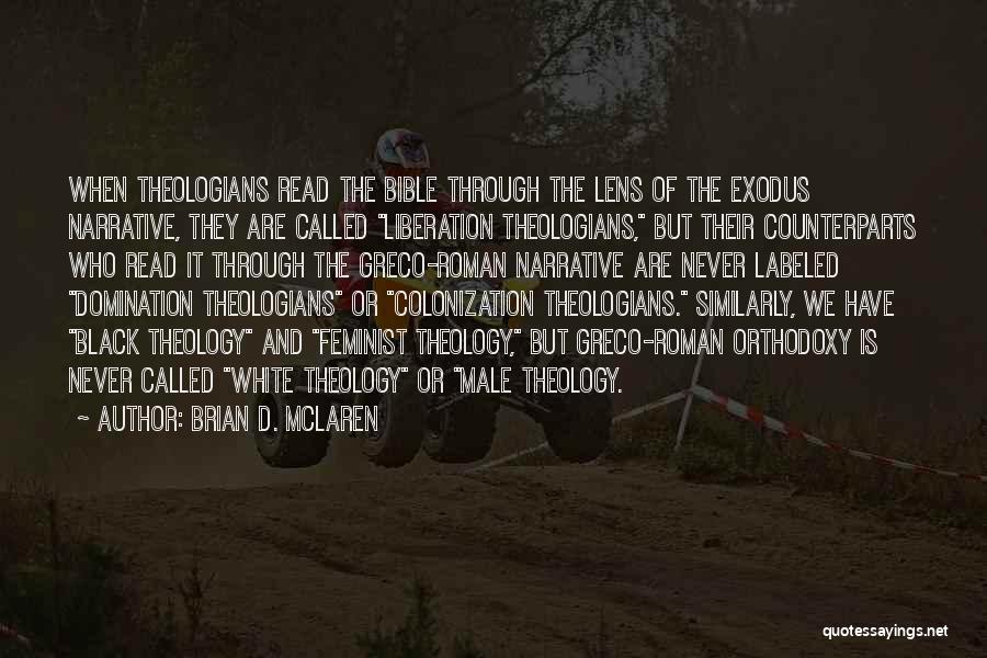 Black Liberation Theology Quotes By Brian D. McLaren