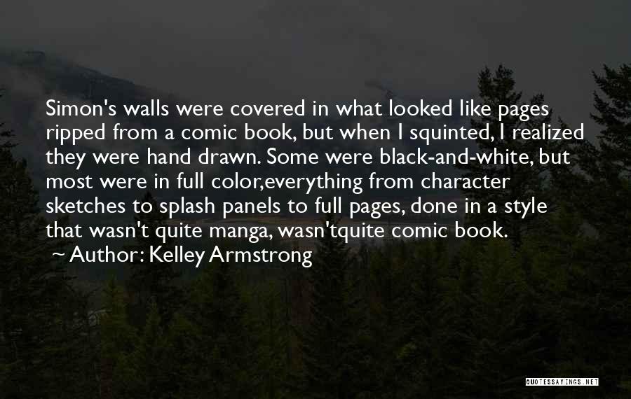 Black Like Me Character Quotes By Kelley Armstrong