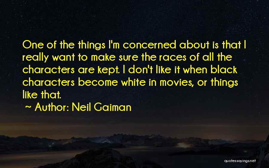 Black Like Me Character Quotes By Neil Gaiman