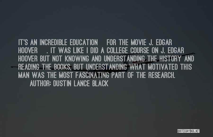 Black Like Me Movie Quotes By Dustin Lance Black