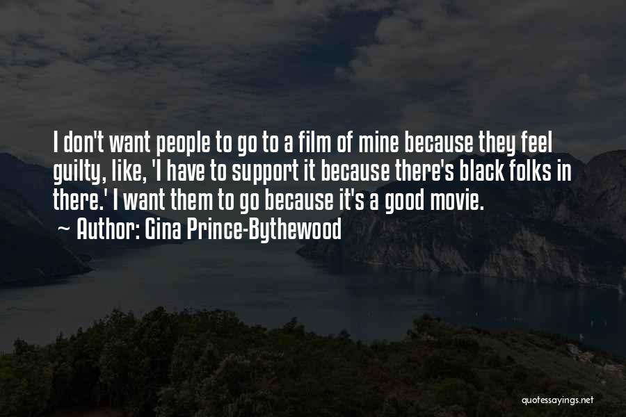 Black Like Me Movie Quotes By Gina Prince-Bythewood