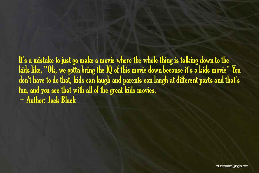 Black Like Me Movie Quotes By Jack Black