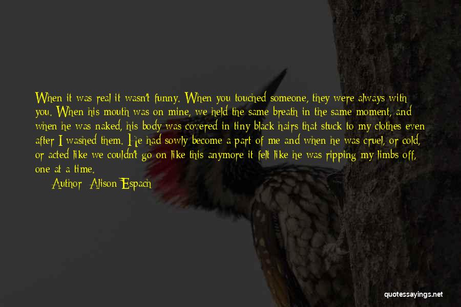 Black Like Me Quotes By Alison Espach