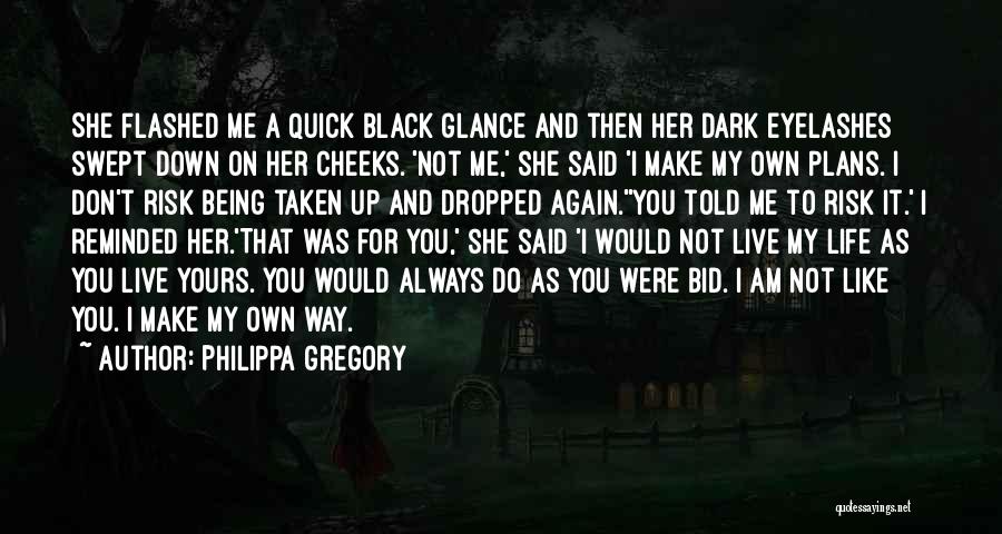 Black Like Me Quotes By Philippa Gregory