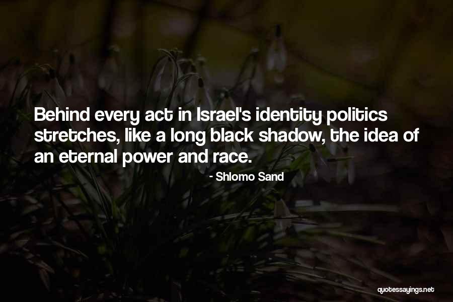 Black Like Me Race Quotes By Shlomo Sand Black Like Me Race Quotes By Shlomo Sand