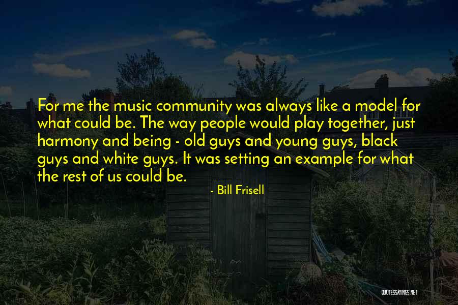 Black Like Me Setting Quotes By Bill Frisell