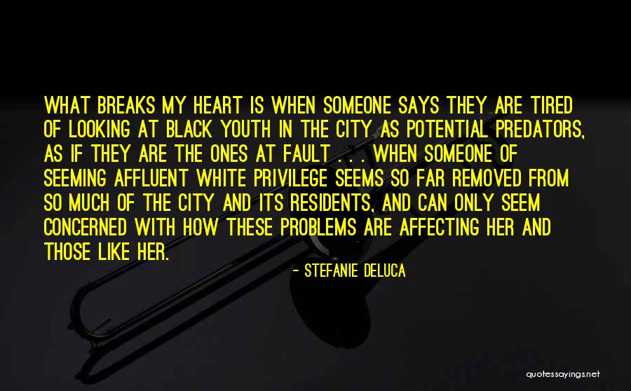Black Like My Heart Quotes By Stefanie DeLuca Black Like My Heart Quotes By Stefanie DeLuca