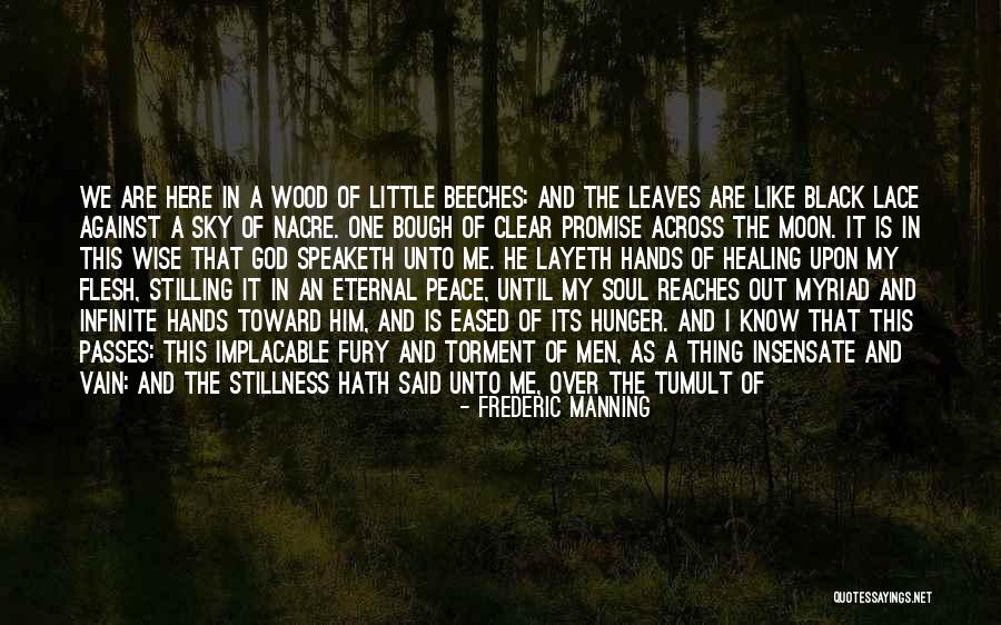 Black Like My Soul Quotes By Frederic Manning Black Like My Soul Quotes By Frederic Manning
