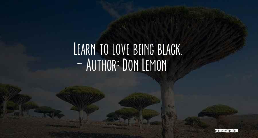 Black Love Quotes By Don Lemon