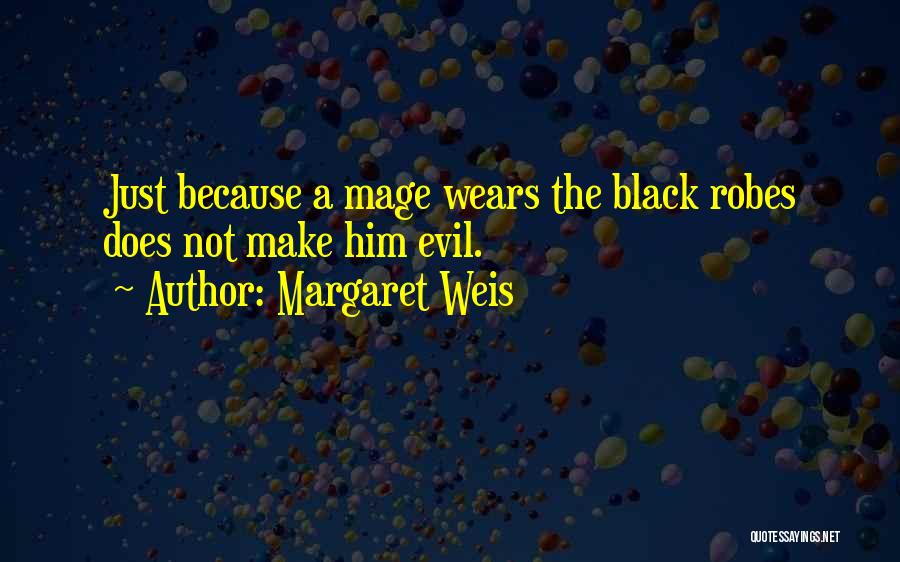 Black Mage Quotes By Margaret Weis