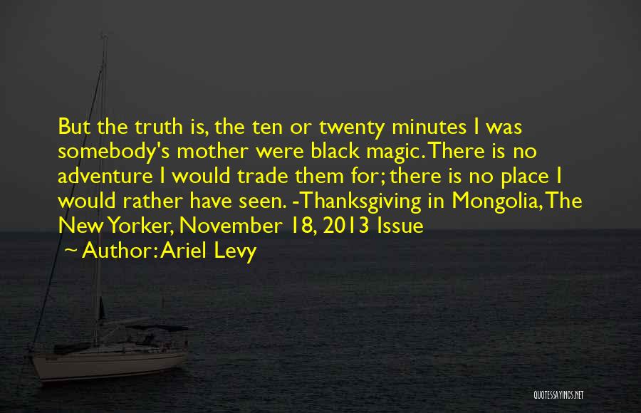 Black Magic Love Quotes By Ariel Levy