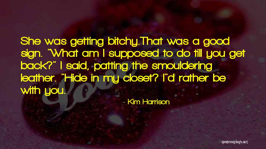 Black Magic Sanction Quotes By Kim Harrison Black Magic Sanction Quotes By Kim Harrison