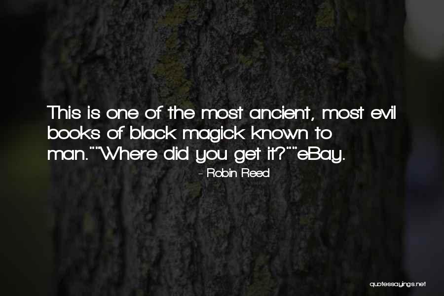 Black Magick Quotes By Robin Reed Black Magick Quotes By Robin Reed