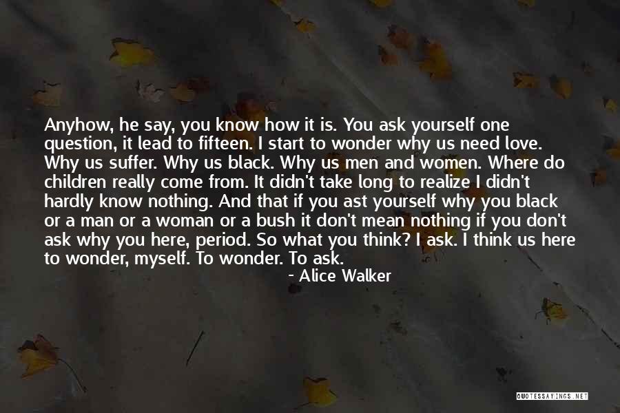 Black Man Love Quotes By Alice Walker