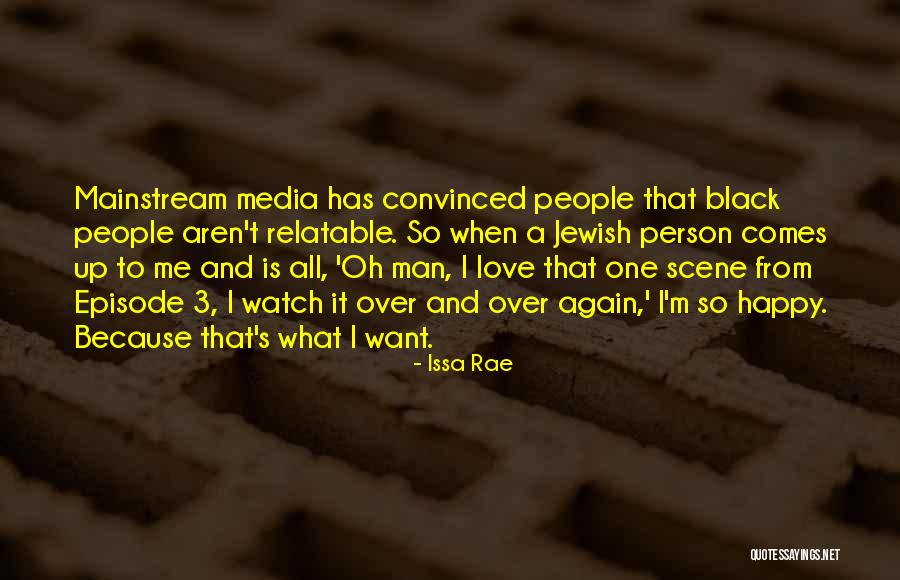 Black Man Love Quotes By Issa Rae