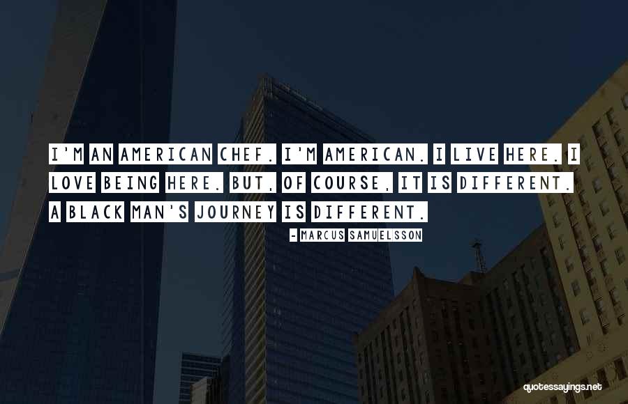 Black Man Love Quotes By Marcus Samuelsson Black Man Love Quotes By Marcus Samuelsson