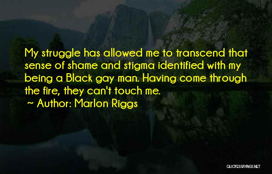 Black Man Struggle Quotes By Marlon Riggs
