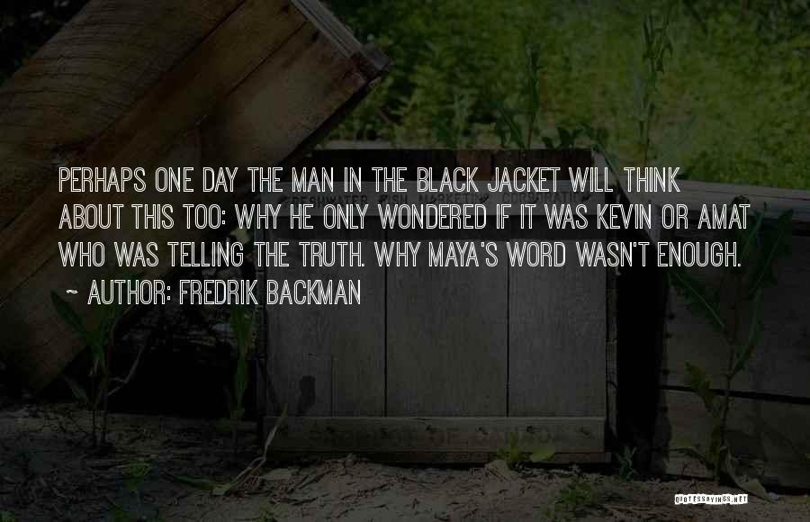 Black Man's Quotes By Fredrik Backman