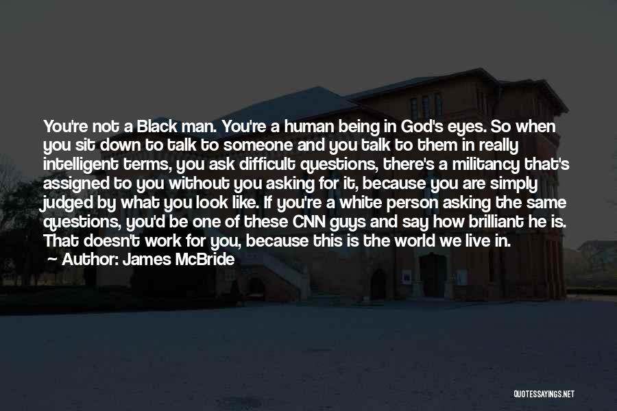 Black Man's Quotes By James McBride