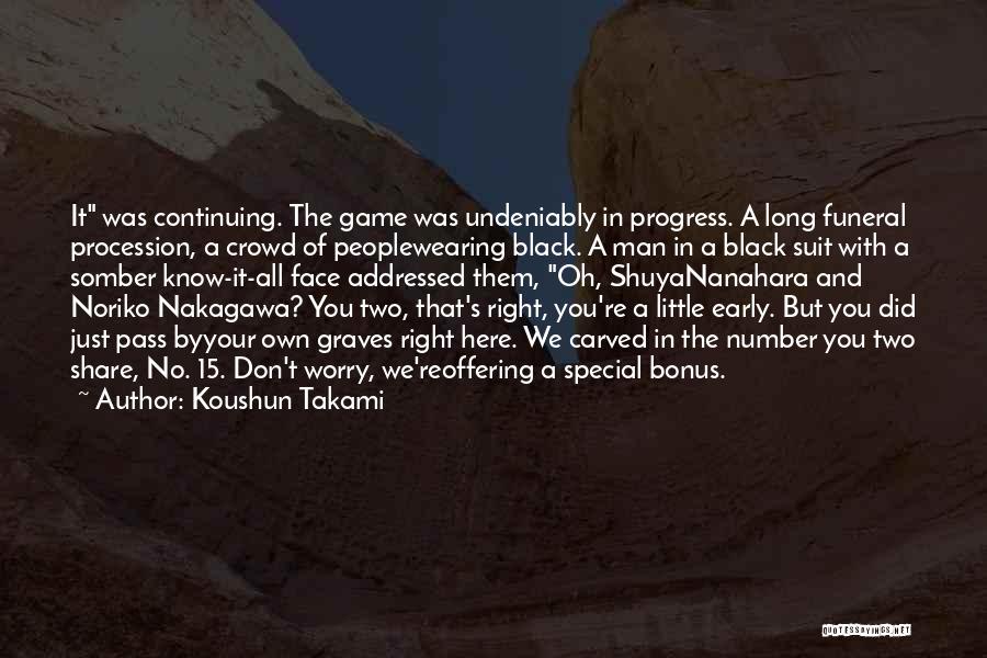 Black Man's Quotes By Koushun Takami