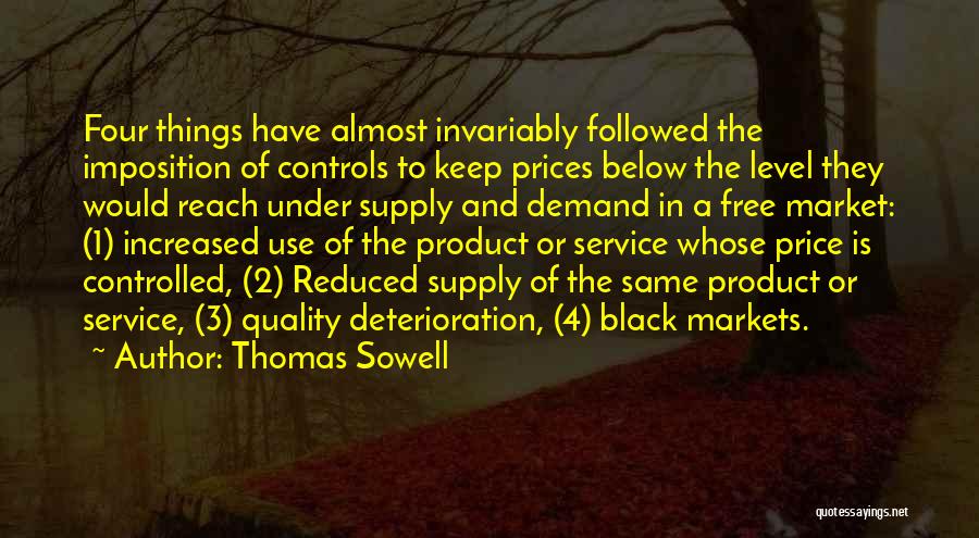 Black Markets Quotes By Thomas Sowell