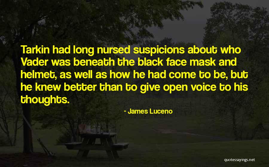 Black Mask Quotes By James Luceno Black Mask Quotes By James Luceno