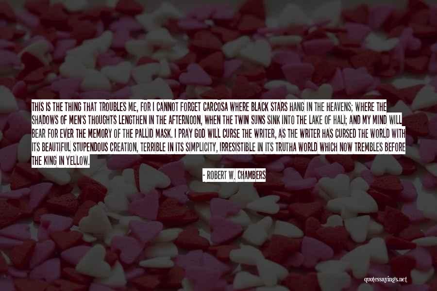 Black Mask Quotes By Robert W. Chambers Black Mask Quotes By Robert W. Chambers