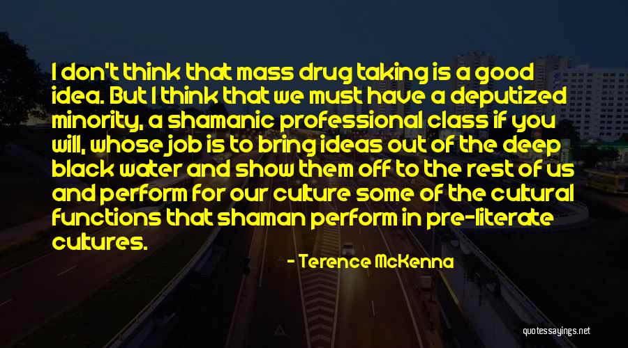 Black Mass Quotes By Terence McKenna Black Mass Quotes By Terence McKenna