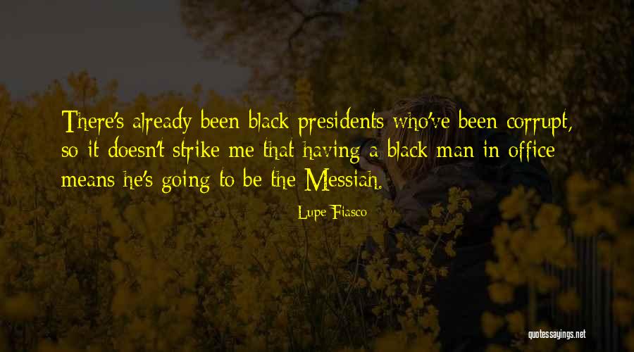 Black Messiah Quotes By Lupe Fiasco