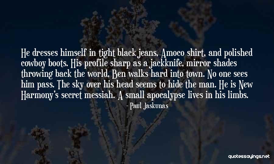 Black Messiah Quotes By Paul Jaskunas