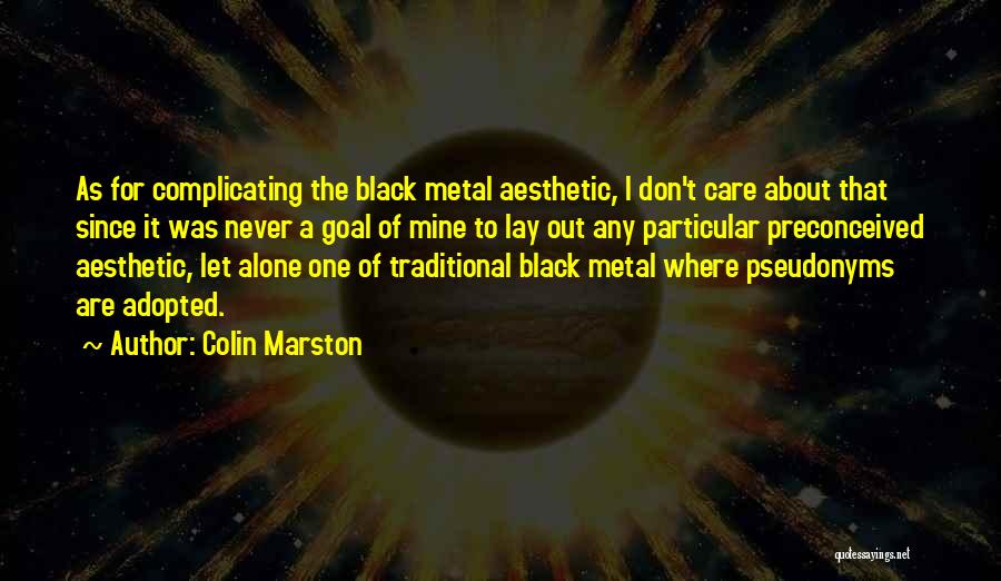 Black Metal Quotes By Colin Marston