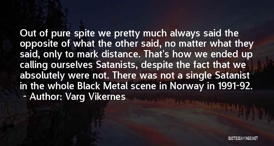 Black Metal Quotes By Varg Vikernes