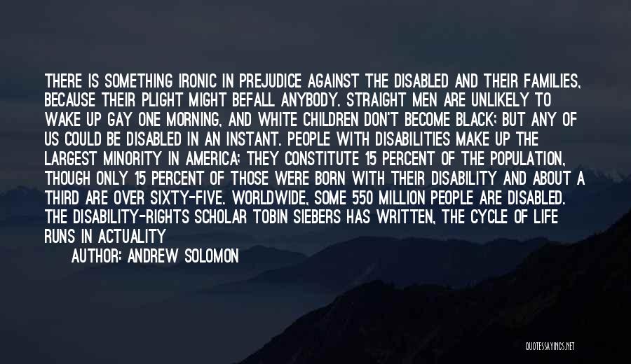 Black Minority Quotes By Andrew Solomon