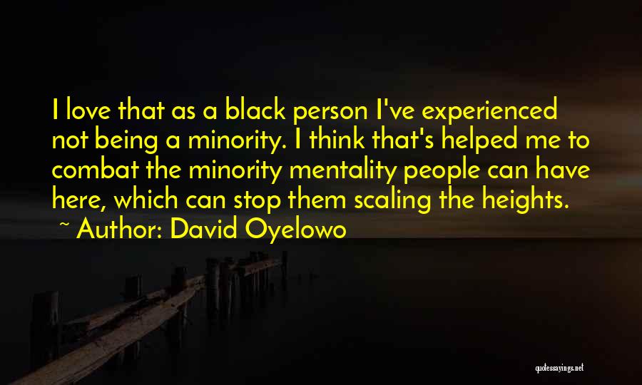 Black Minority Quotes By David Oyelowo