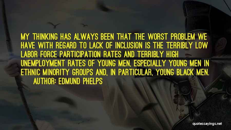 Black Minority Quotes By Edmund Phelps