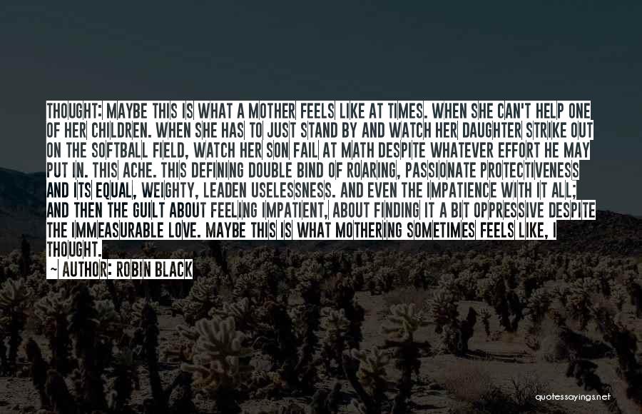 Black Mother Son Quotes By Robin Black