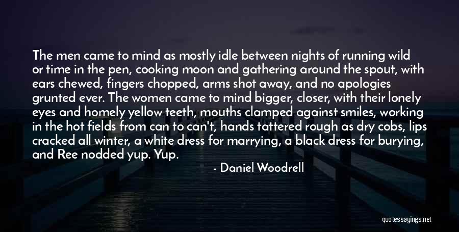 Black N White Dress Quotes By Daniel Woodrell Black N White Dress Quotes By Daniel Woodrell