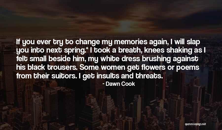 Black N White Dress Quotes By Dawn Cook